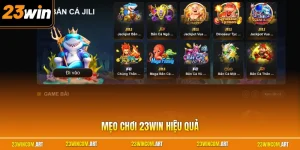Mẹo Chơi 23WIN Hiệu Quả Giúp Người Chơi Tối Ưu Chiến Thuật