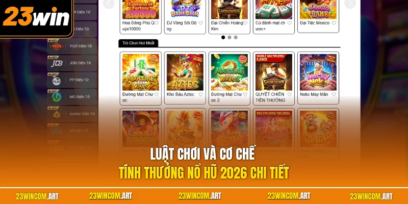 Luật chơi và cơ chế tính thưởng nổ hũ 2026 chi tiết